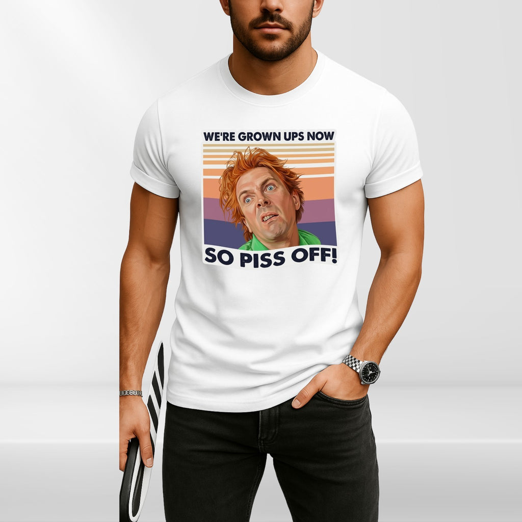 DROP DEAD FRED INSPIRED T SHIRT WE'RE GROWN UPS NOW FUNNY RIK MAYALL UNISEX TEE