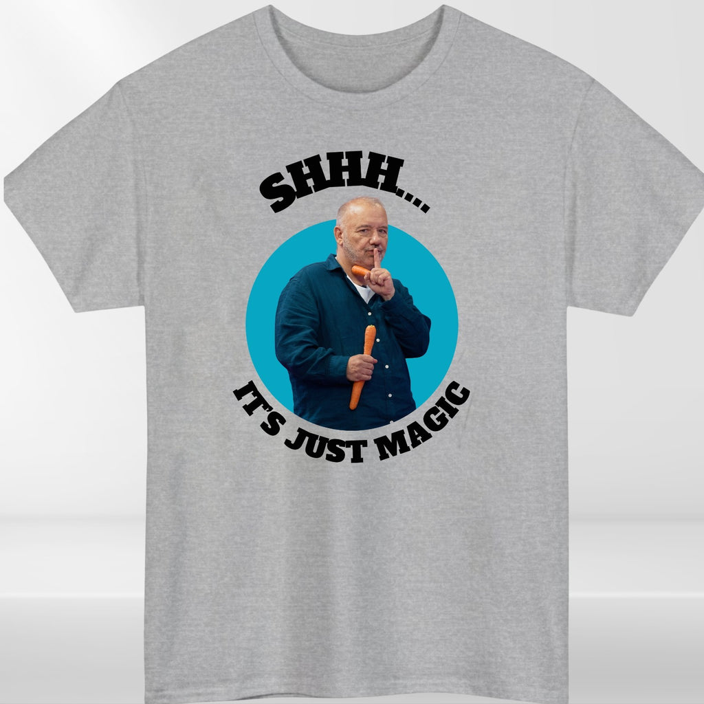 Shhh It’s Just Magic T-Shirt Funny Meme Bob Mortimer Style Unisex Gift Tee Top