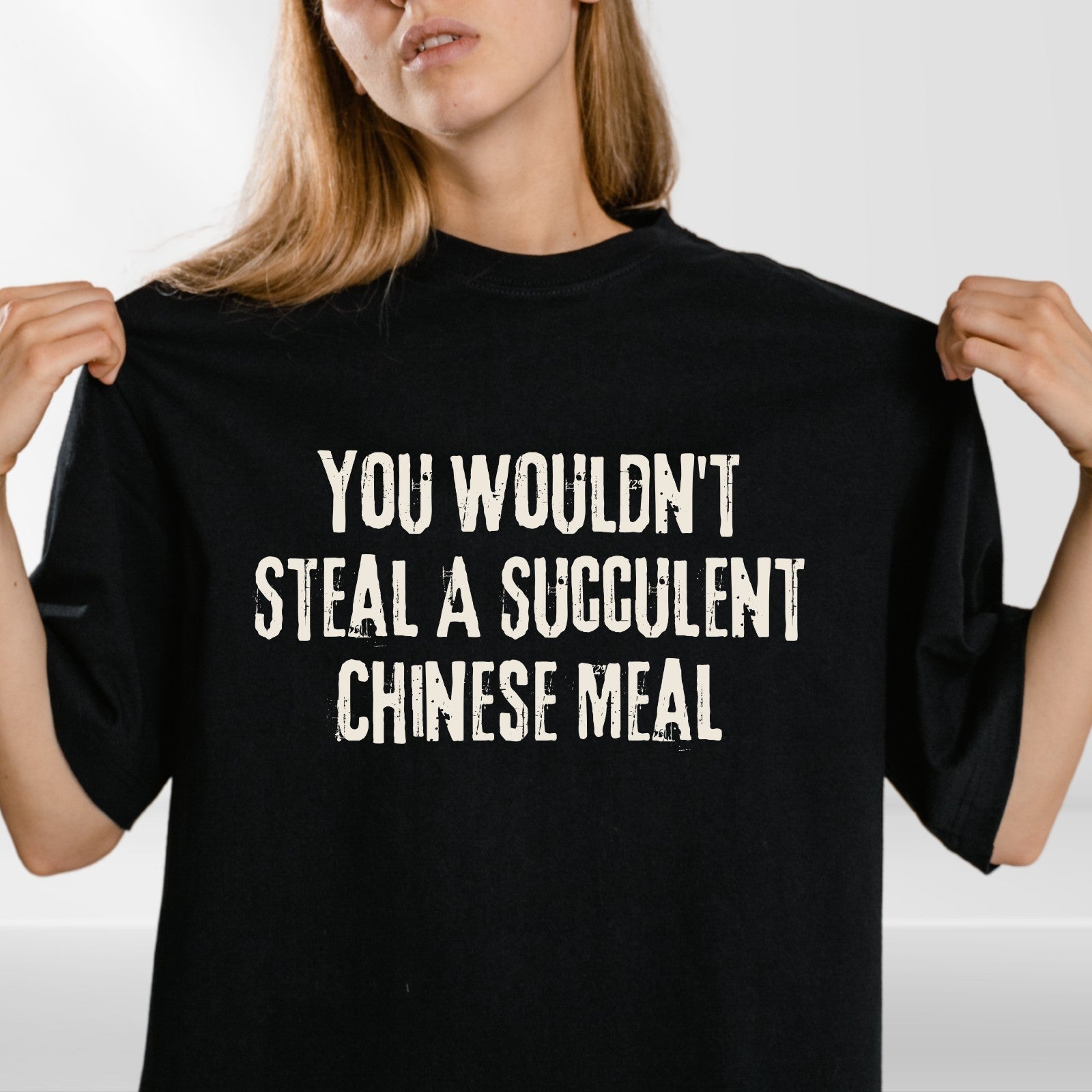 Succulent Chinese Meal T Shirt Funny Meme Graphic Unisex Novelty Gift Tee