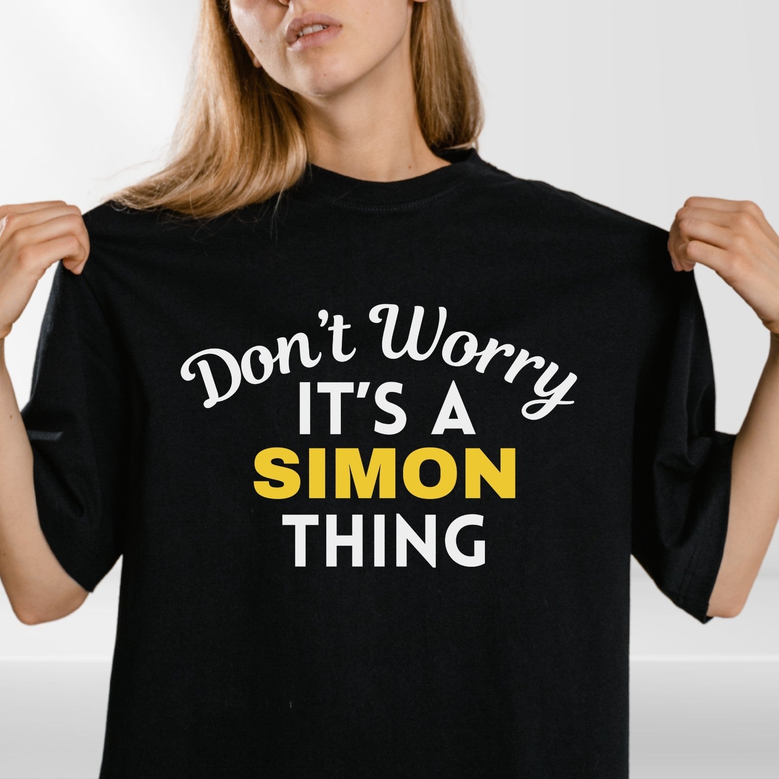 Don't Worry It's a SIMON Thing! Unisex T-Shirt - Surname Custom Name Family