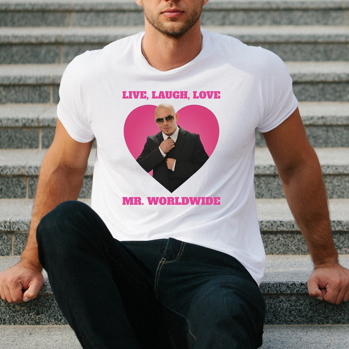 Live Laugh Love Mr Worldwide Inspired Funny Adults T Shirt Tee Top