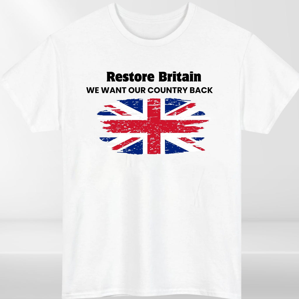 Restore Britain Union Jack T-Shirt - We Want Our Country Back - Unisex Tee