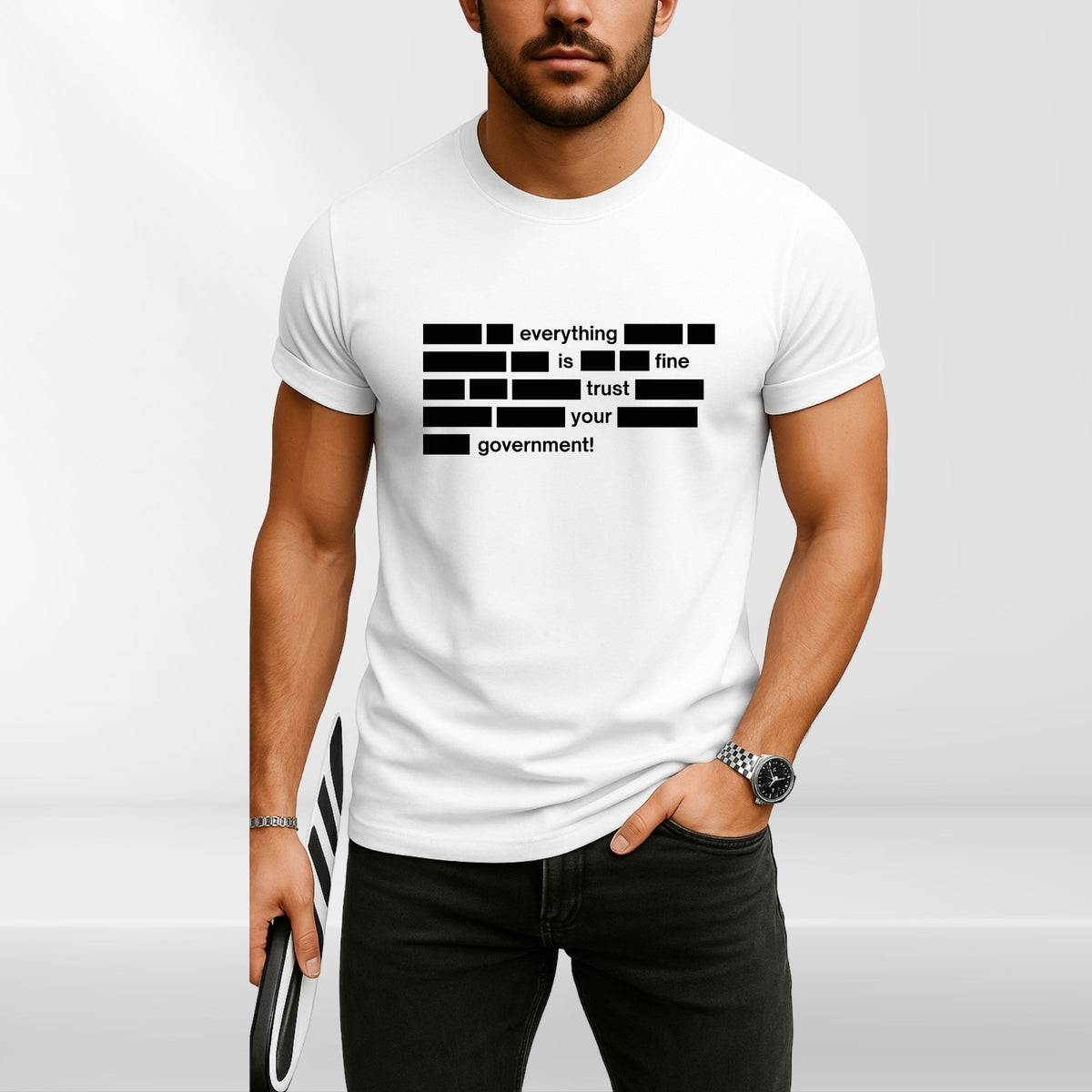 Everything Is Fine Trust Your Government Mens T Shirt Funny Political Quote Tee