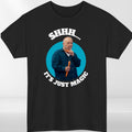 Shhh It’s Just Magic T-Shirt Funny Meme Bob Mortimer Style Unisex Gift Tee Top