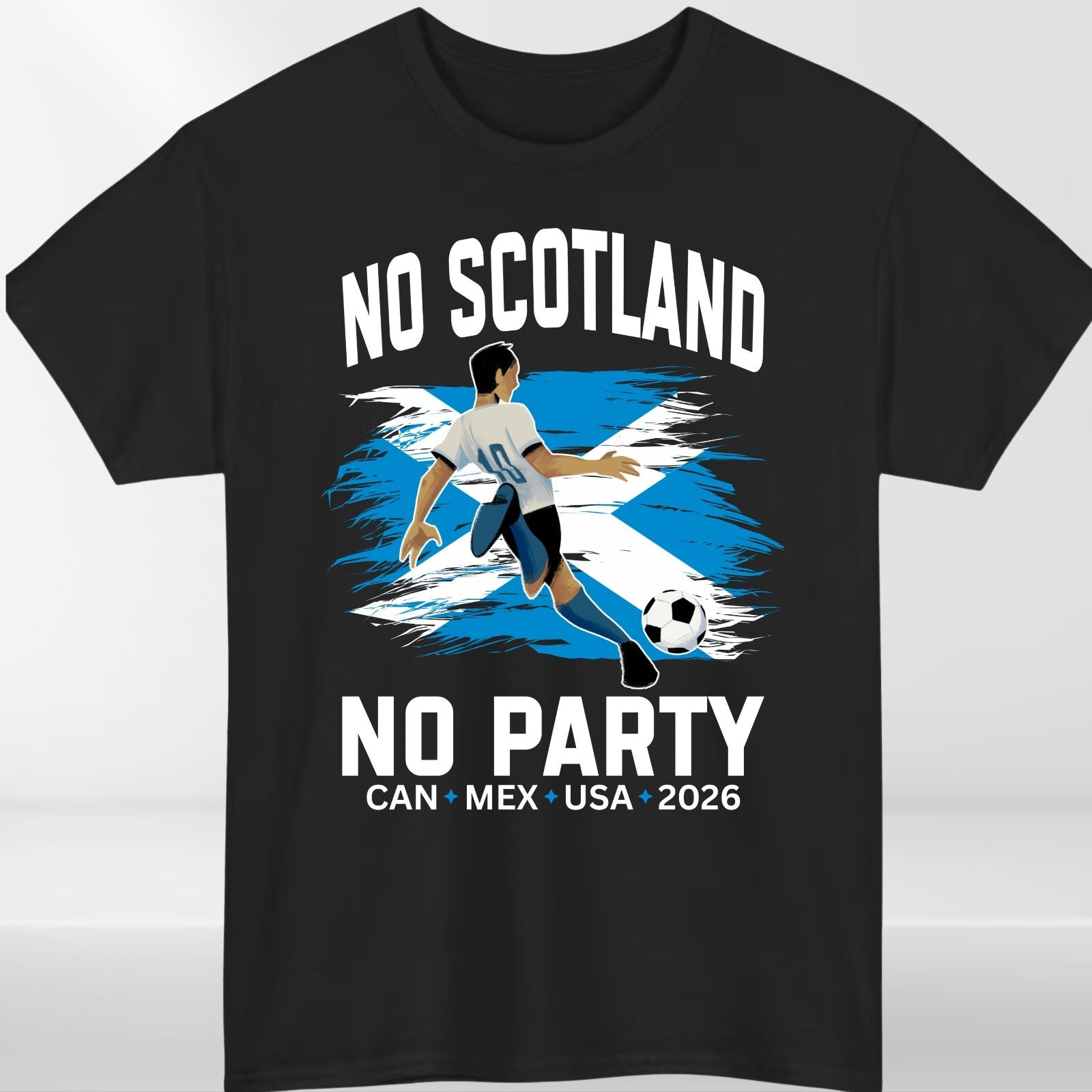 No Scotland No Party 2026 Football Fan T Shirt Scotland Soccer Supporters Tee