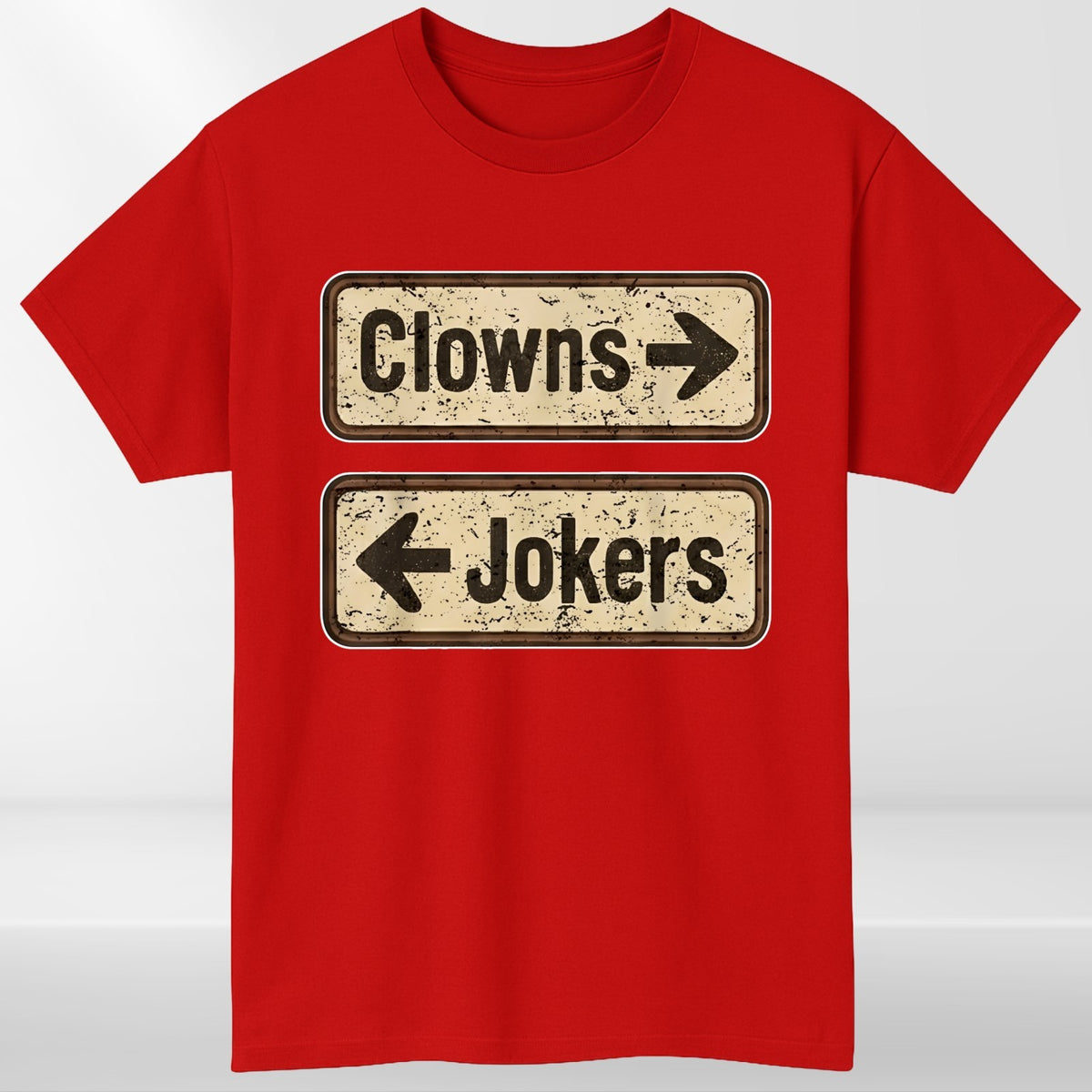 Clowns Jokers Funny Mens T Shirt Sarcastic Direction Retro Humour Unisex Tee Top