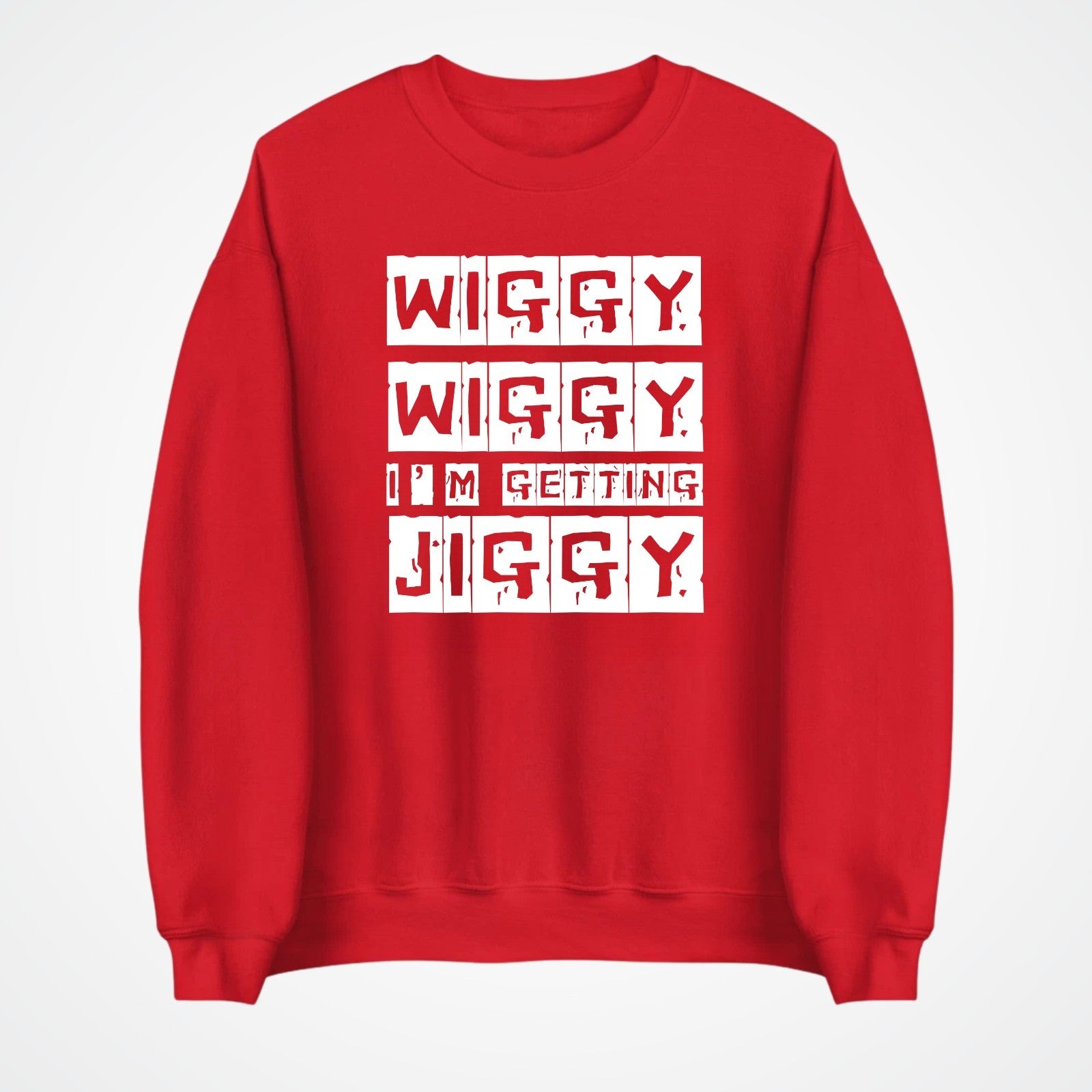 Wiggy Wiggy I’m Getting Jiggy Jumper | Funny Slogan Sweatshirt | Gift 3Y–4XL