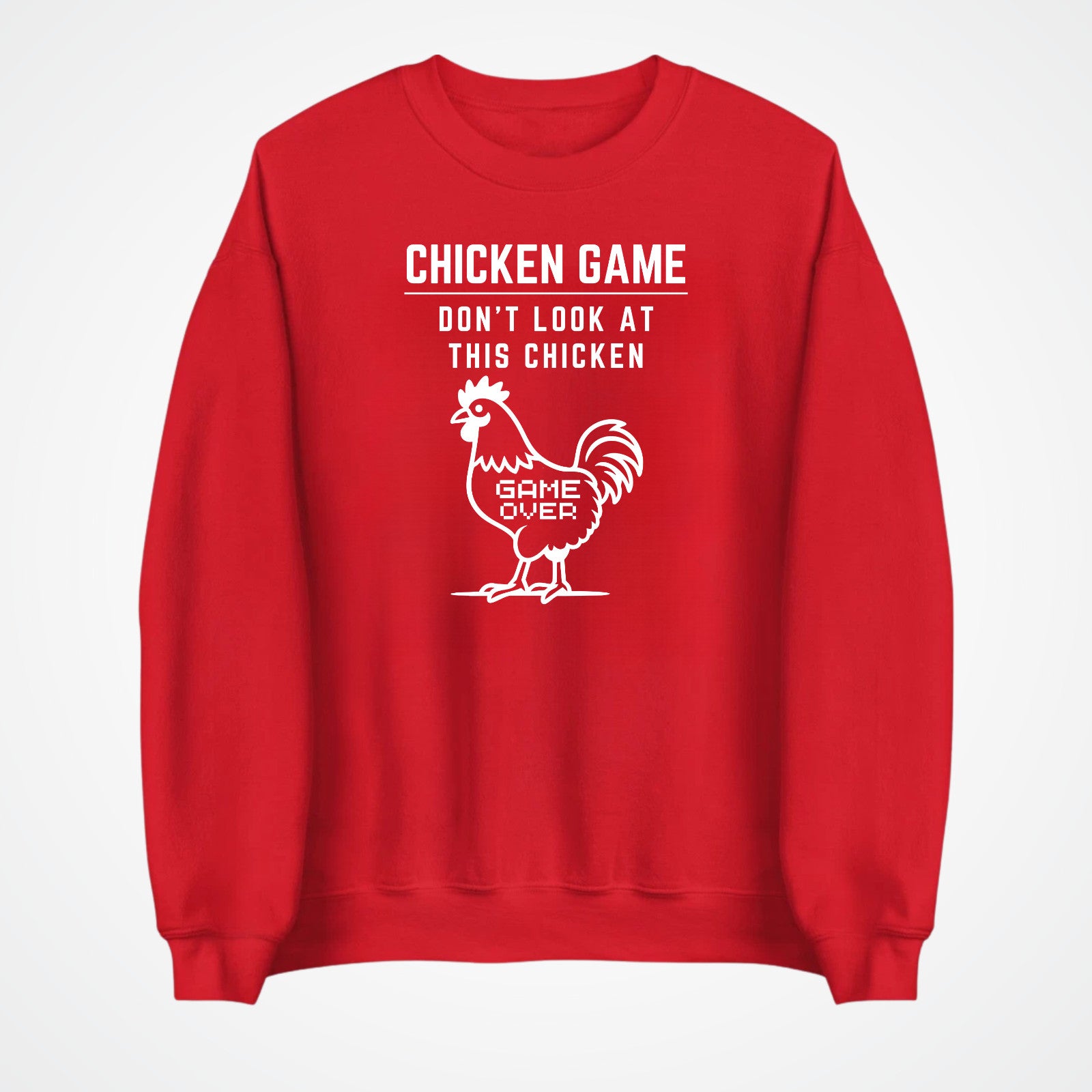 CHICKEN GAME SWEATSHIRT Dont Look Game Over Sweater Funny Novelty Jumper