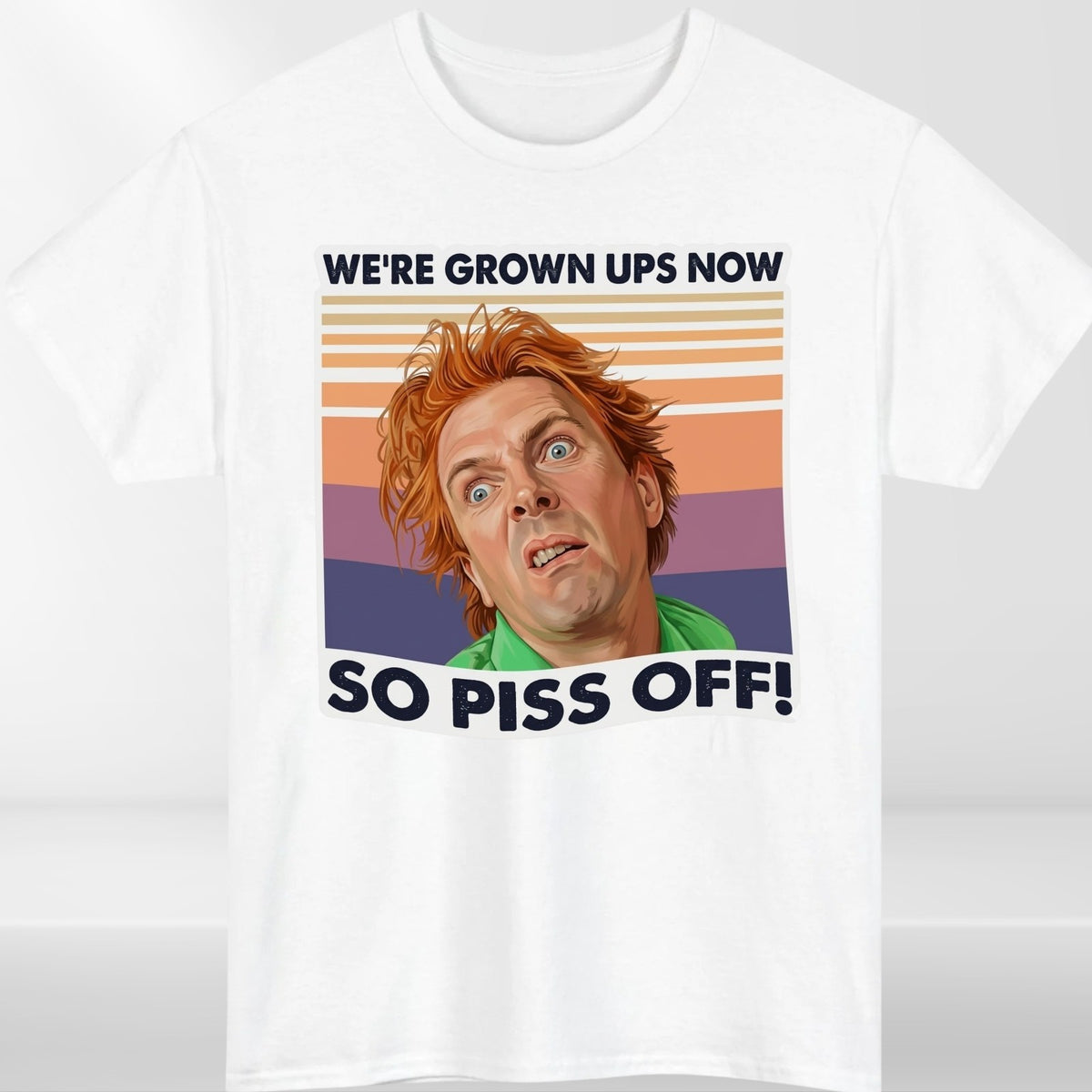 DROP DEAD FRED INSPIRED T SHIRT WE'RE GROWN UPS NOW FUNNY RIK MAYALL UNISEX TEE