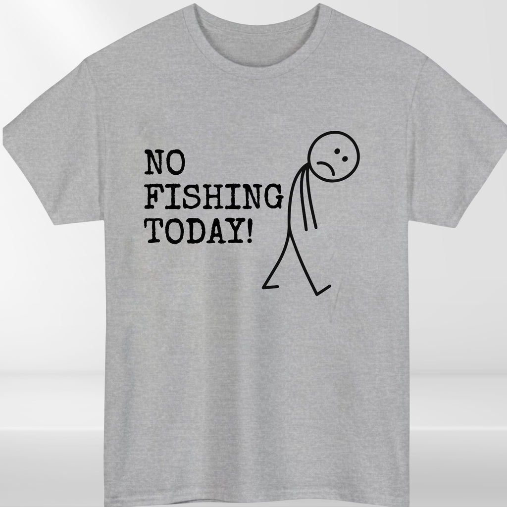 No Fishing Today Mens T-Shirt Funny Humor Minimalist Fisherman Birthday Gift Tee