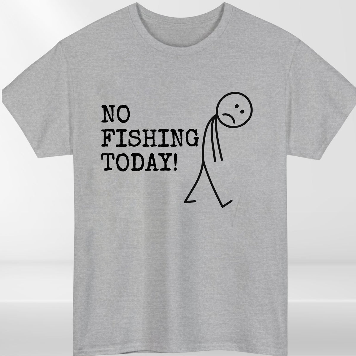 No Fishing Today Mens T-Shirt Funny Humor Minimalist Fisherman Birthday Gift Tee