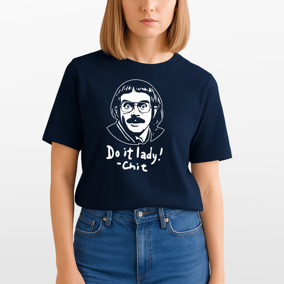 Chit funny meme shirt, Do it lady! Trending funny saying Unisex T-Shirt