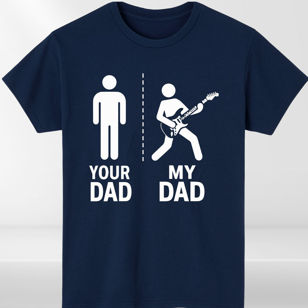 Your Dad My Dad Rock Dad Guitar Metal T Shirt