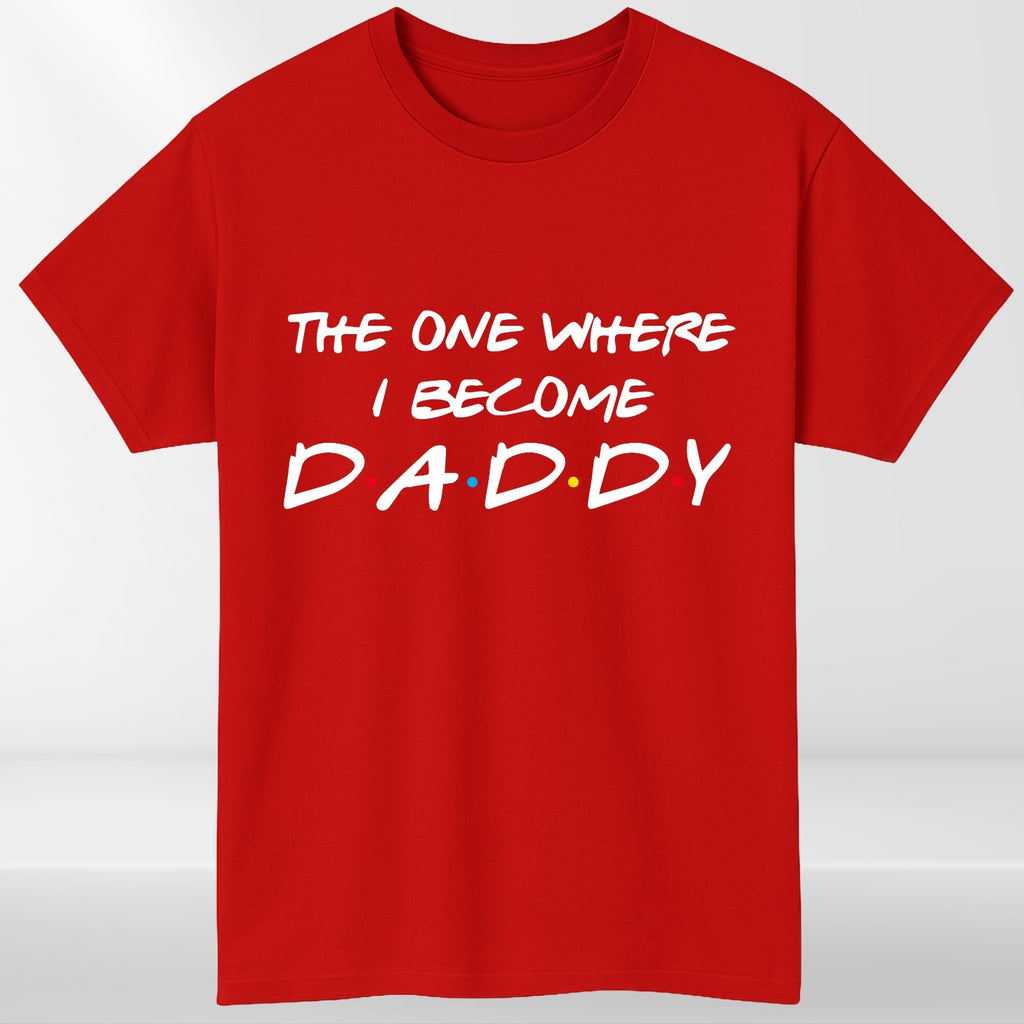 The One Where I Become Mummy Daddy T-Shirt Women Mommy Mom To Be Dad Gift Tee