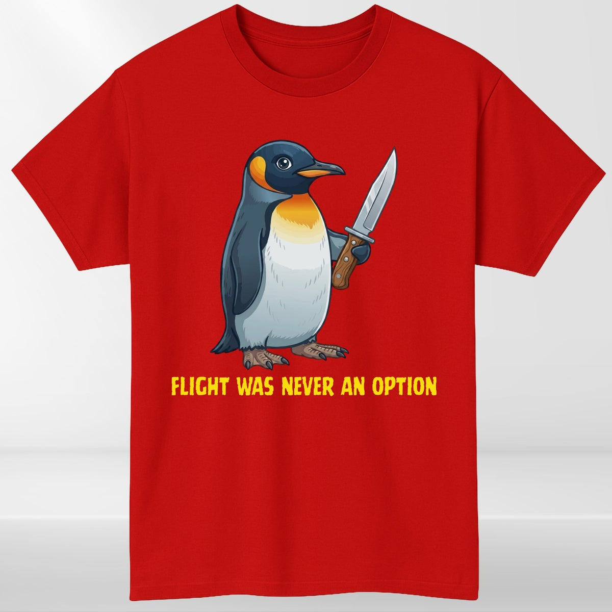 Funny Penguin Graphic T Shirt Flight Was Never An Option Humour Unisex Animal Te