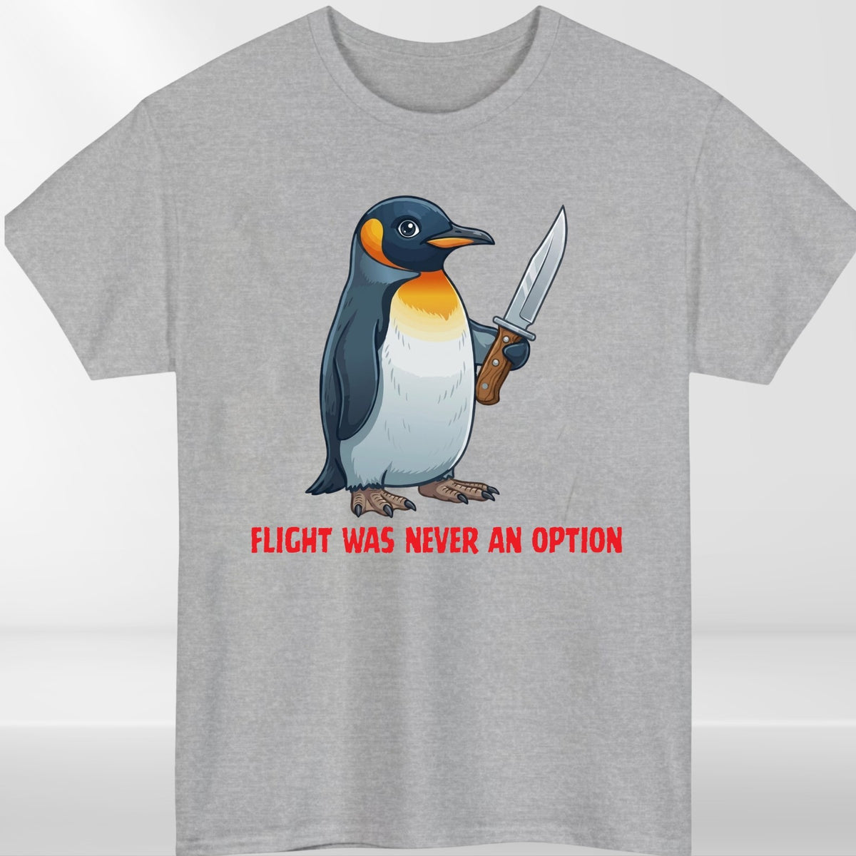 Funny Penguin Graphic T Shirt Flight Was Never An Option Humour Unisex Animal Te