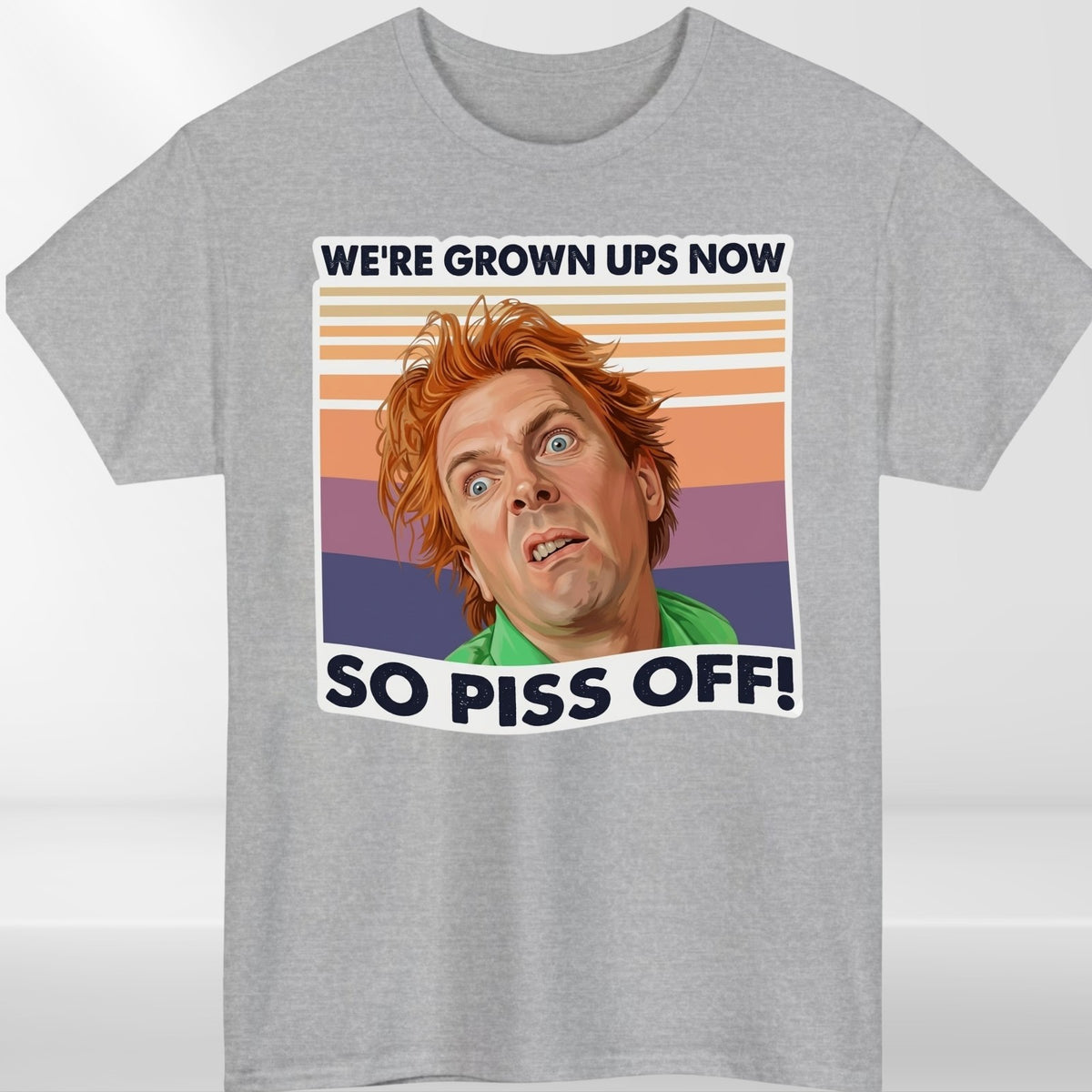 DROP DEAD FRED INSPIRED T SHIRT WE'RE GROWN UPS NOW FUNNY RIK MAYALL UNISEX TEE