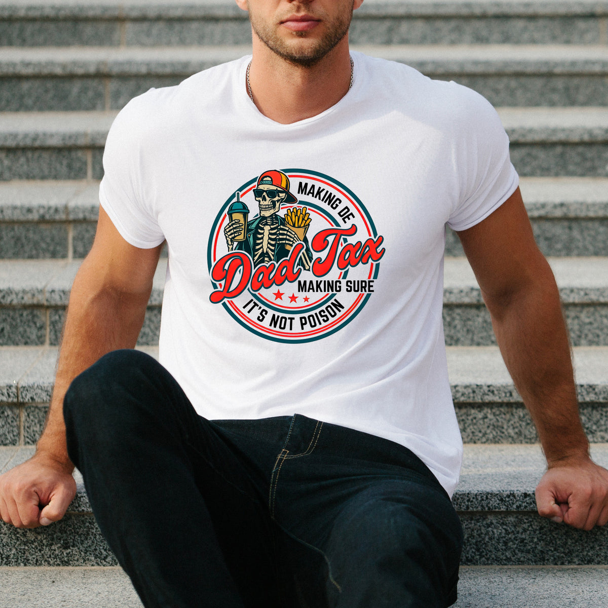 Dad Tax T Shirt Funny Father Graphic Tee Humour Gift Unisex Casual Top