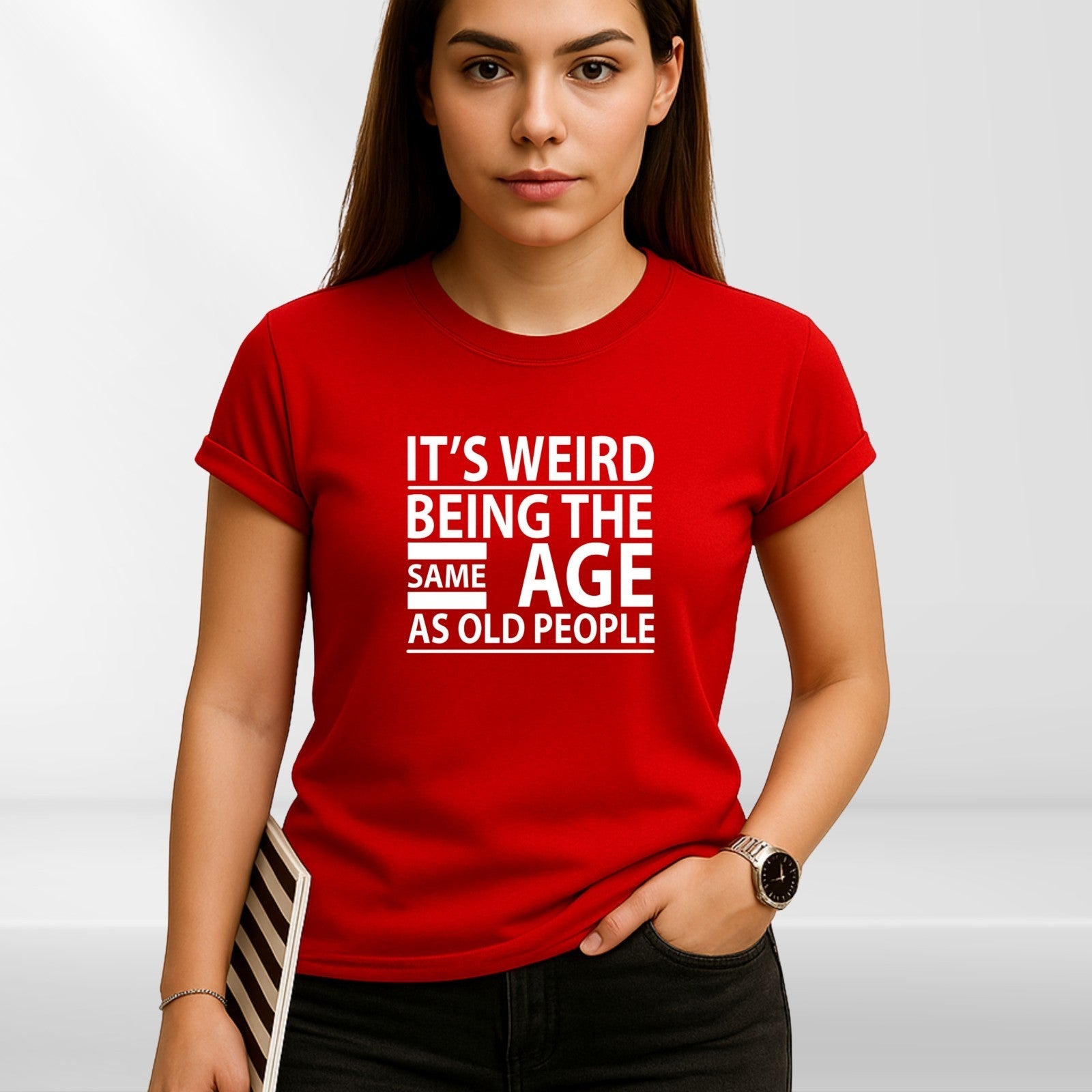 Funny Quote “Same Age As Old People” T-Shirt product view 5
