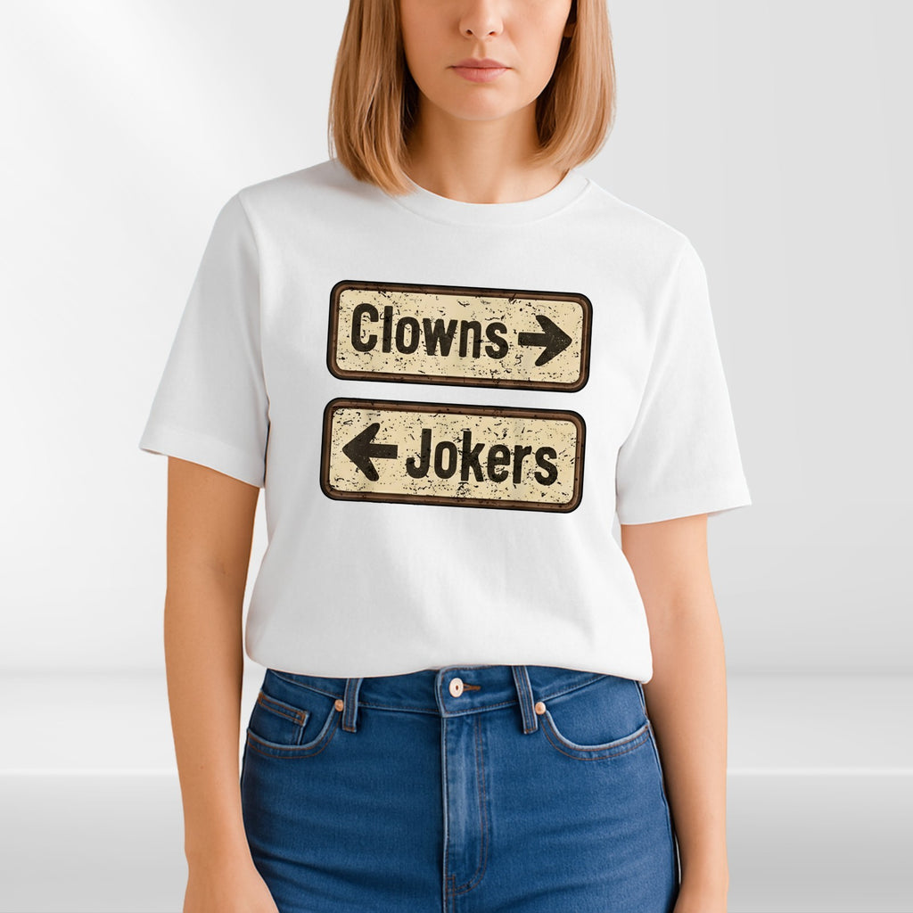 Clowns Jokers Funny Mens T Shirt Sarcastic Direction Retro Humour Unisex Tee Top