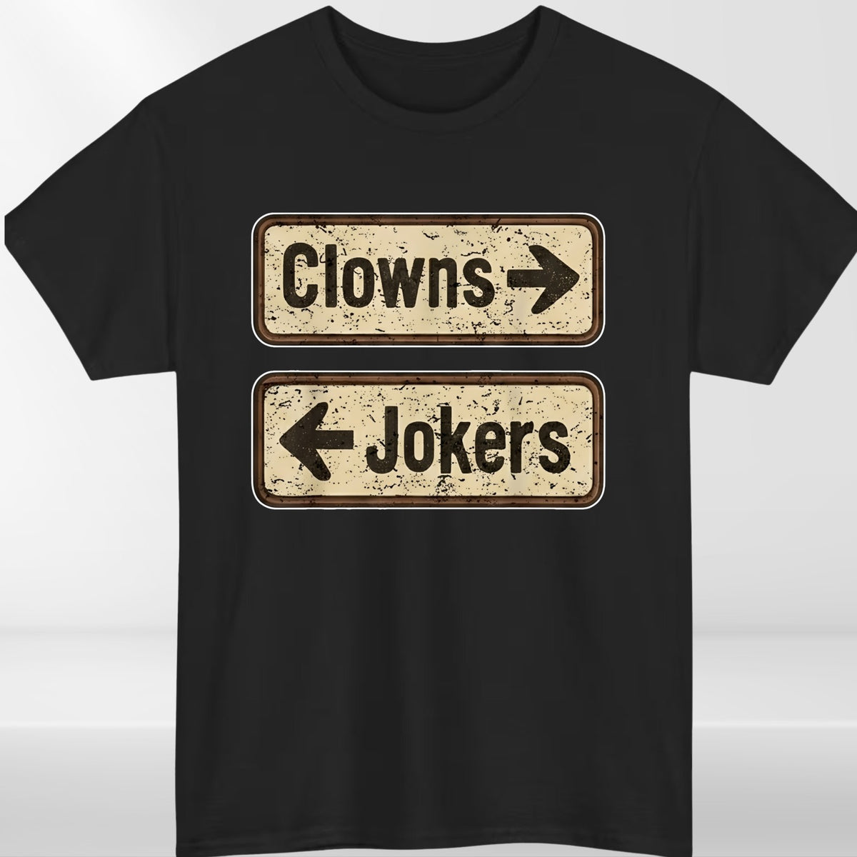 Clowns Jokers Funny Mens T Shirt Sarcastic Direction Retro Humour Unisex Tee Top