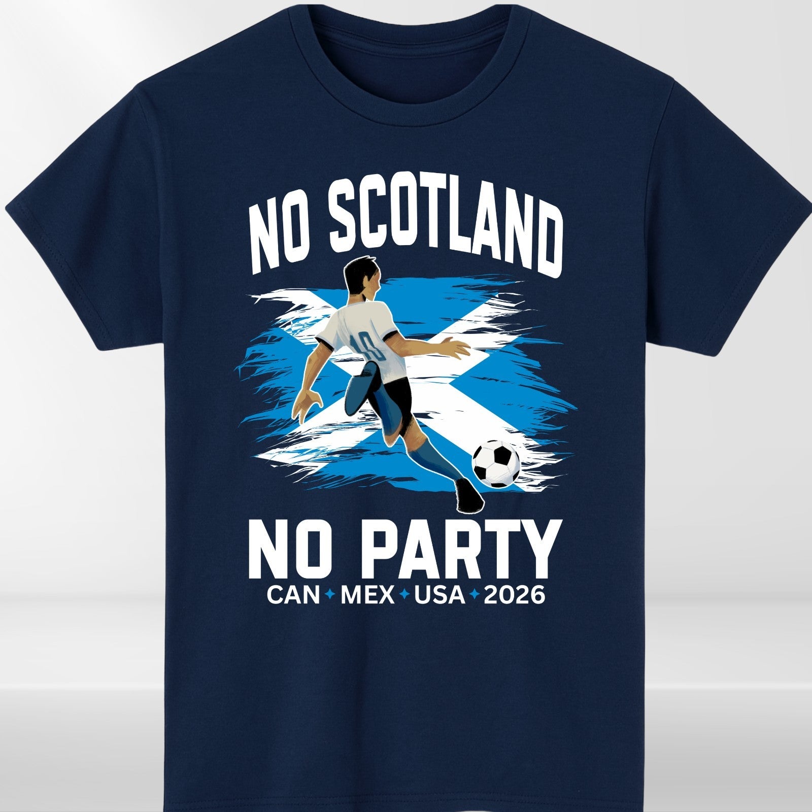 No Scotland No Party 2026 Football Fan T Shirt Scotland Soccer Supporters Tee