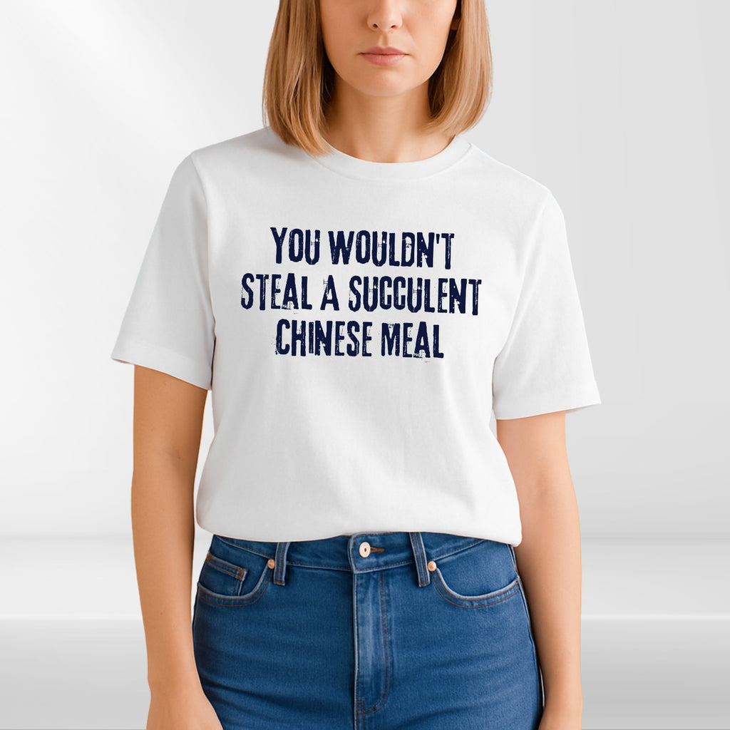 Succulent Chinese Meal T Shirt Funny Meme Graphic Unisex Novelty Gift Tee