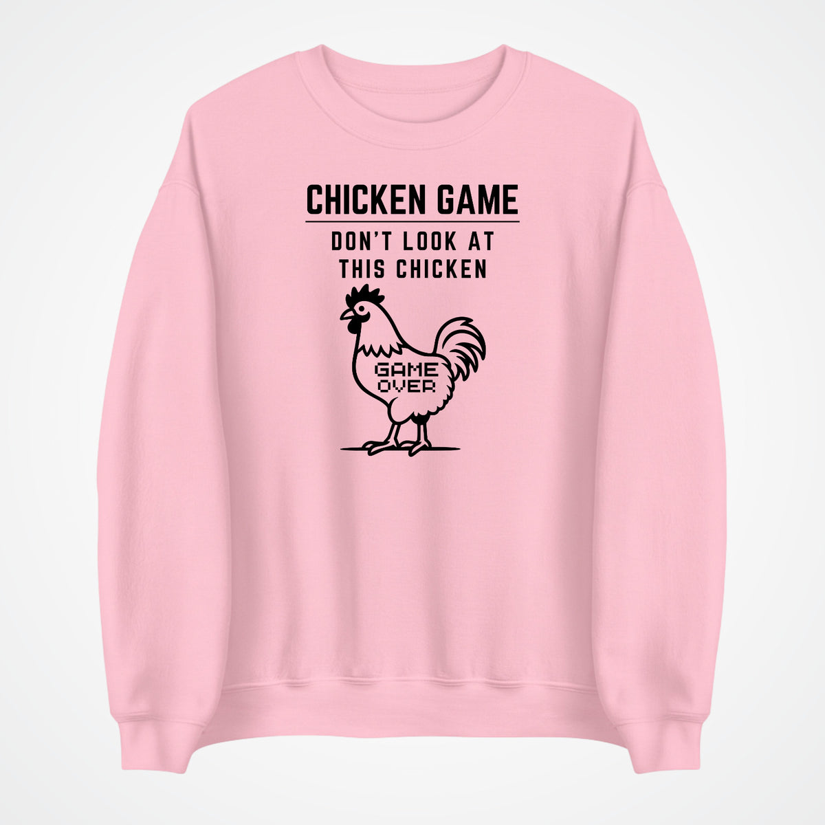CHICKEN GAME SWEATSHIRT Dont Look Game Over Sweater Funny Novelty Jumper