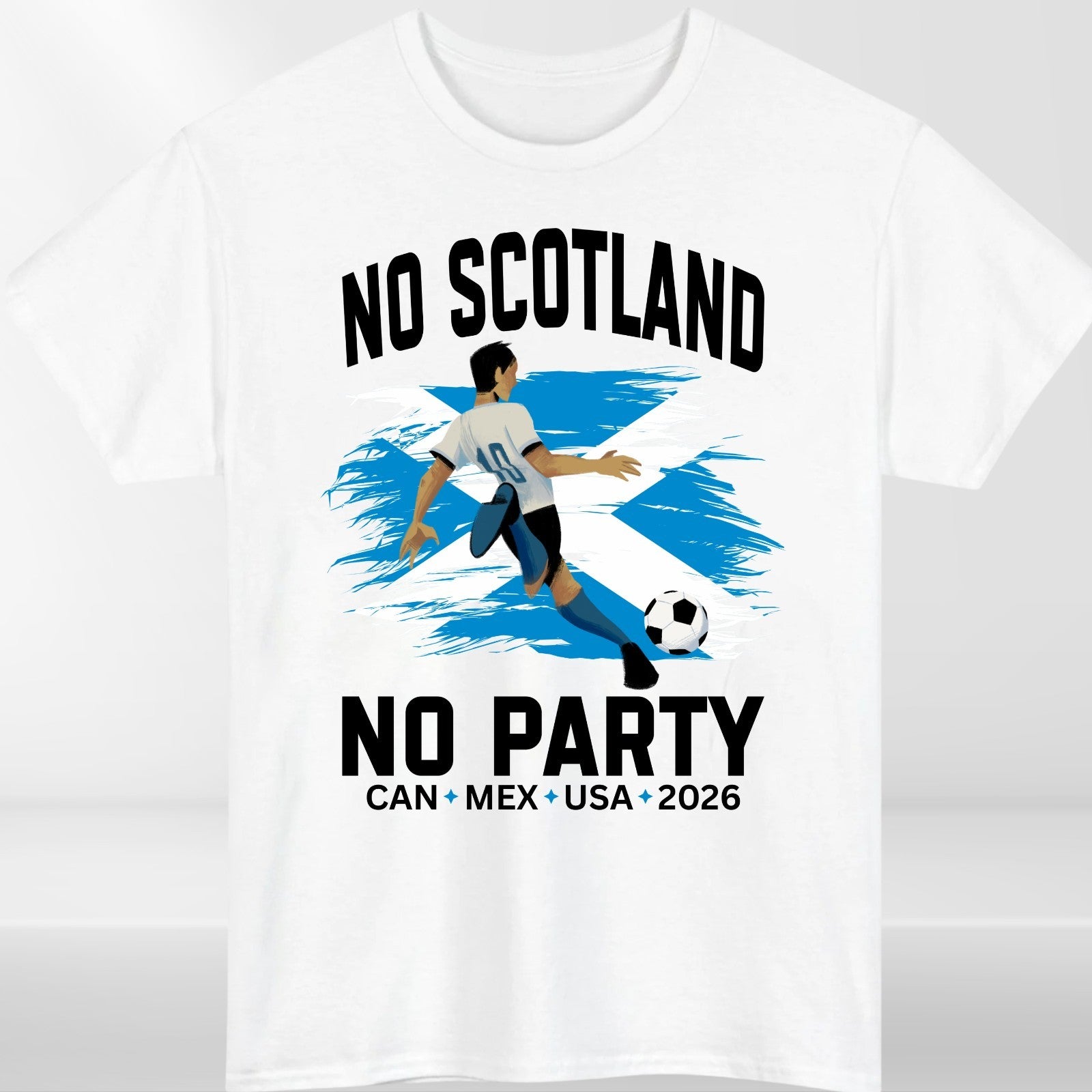 No Scotland No Party 2026 Football Fan T Shirt Scotland Soccer Supporters Tee