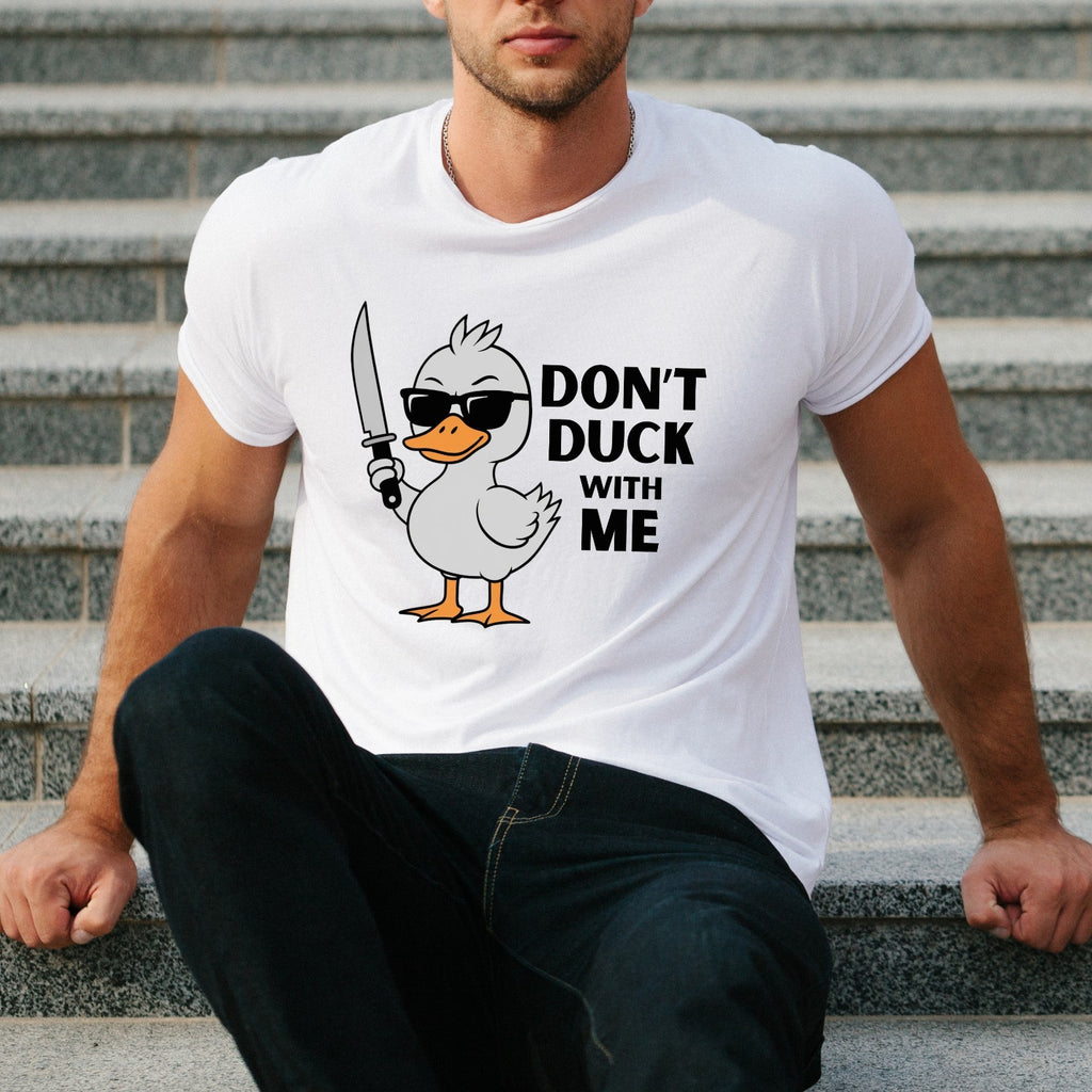 Don't Duck With Me Mens T shirt Funny Slogan Duck Lovers Birthday Unisex