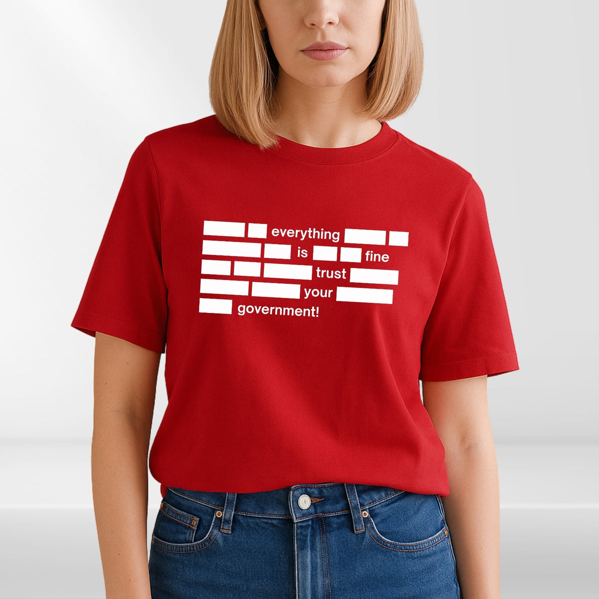 Everything Is Fine Trust Your Government Mens T Shirt Funny Political Quote Tee