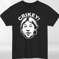 Crikey T-Shirt Wildlife Enthusiast Funny Slogan Tee Unisex Mens & Womens