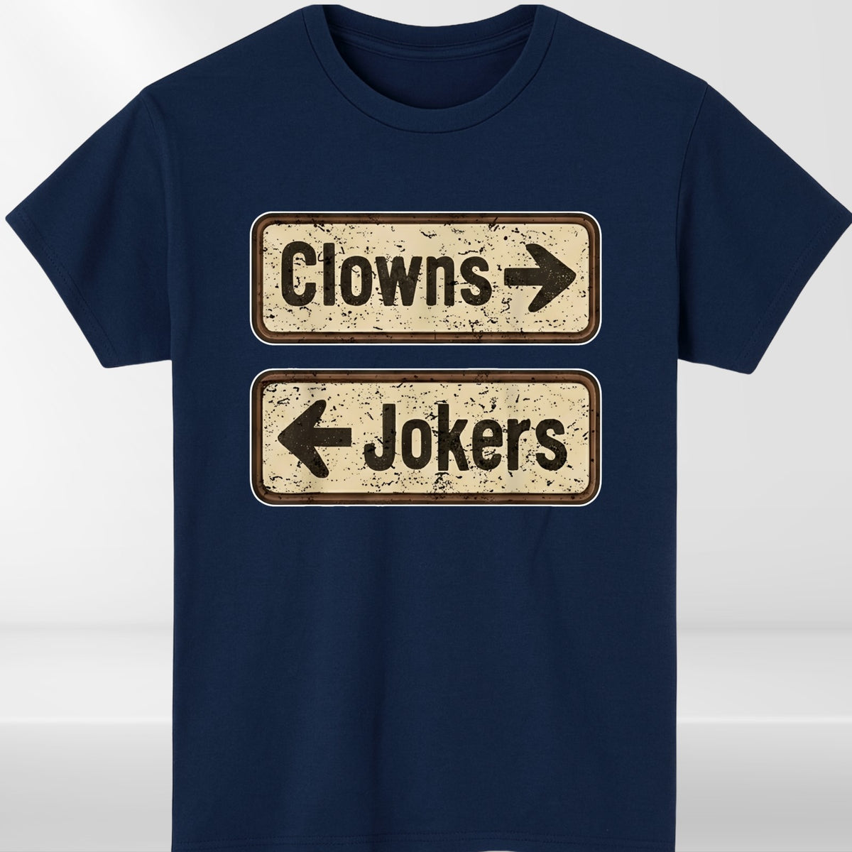 Clowns Jokers Funny Mens T Shirt Sarcastic Direction Retro Humour Unisex Tee Top