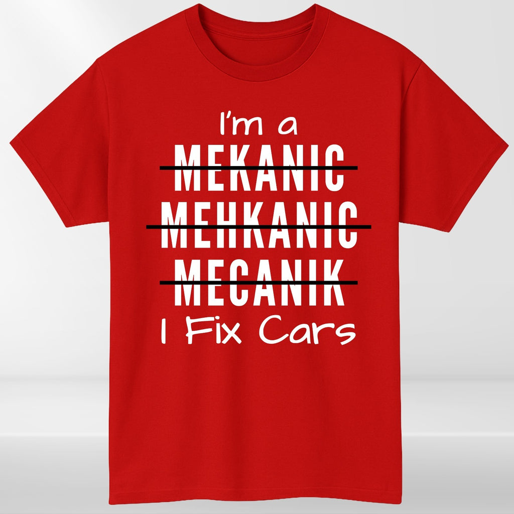 Mechanic I Fix Cars... Garage Worker Unisex T-Shirt
