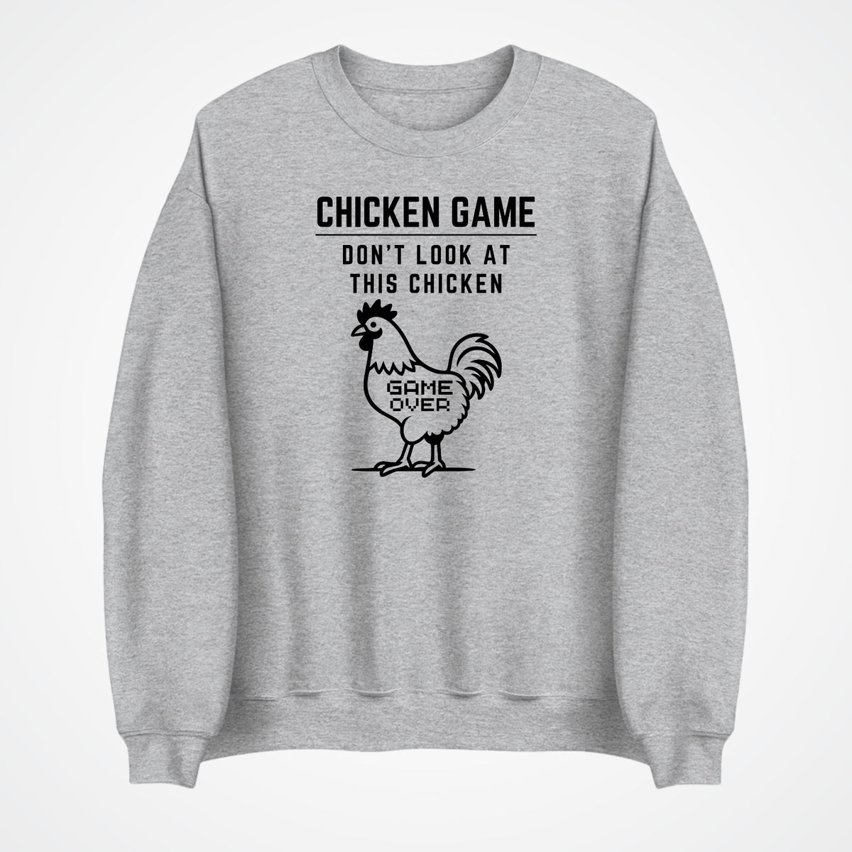 CHICKEN GAME SWEATSHIRT Dont Look Game Over Sweater Funny Novelty Jumper