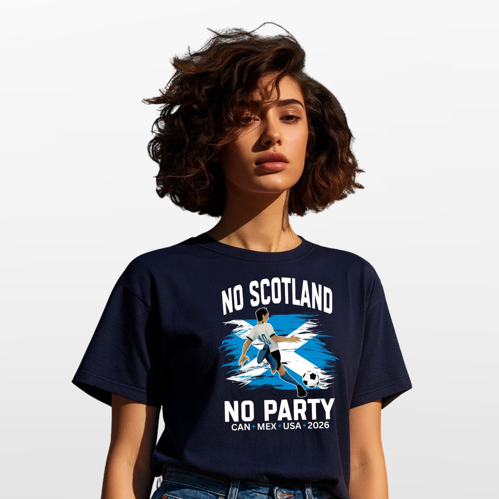 No Scotland No Party 2026 Football Fan T Shirt Scotland Soccer Supporters Tee