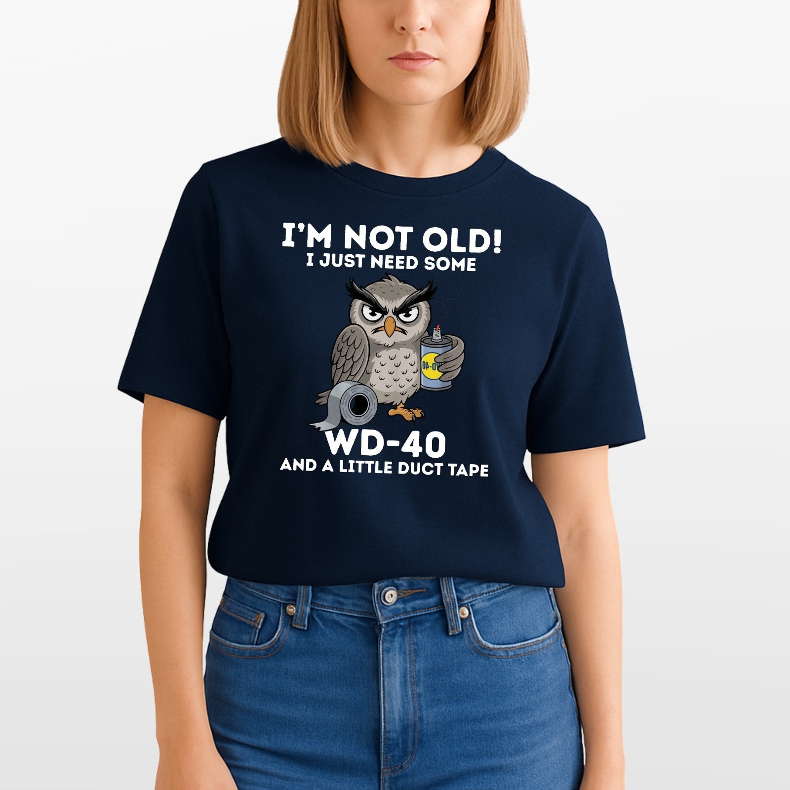 Owl I'm Not Old I Just Need Some WD-40 & A Little Duct Tape Funny Men's T-Shirt