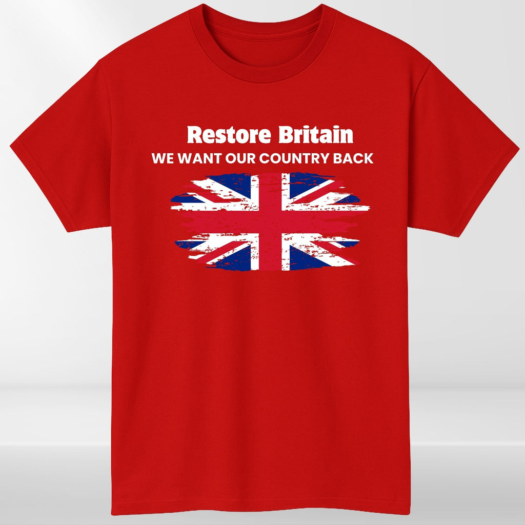 Restore Britain Union Jack T-Shirt - We Want Our Country Back - Unisex Tee