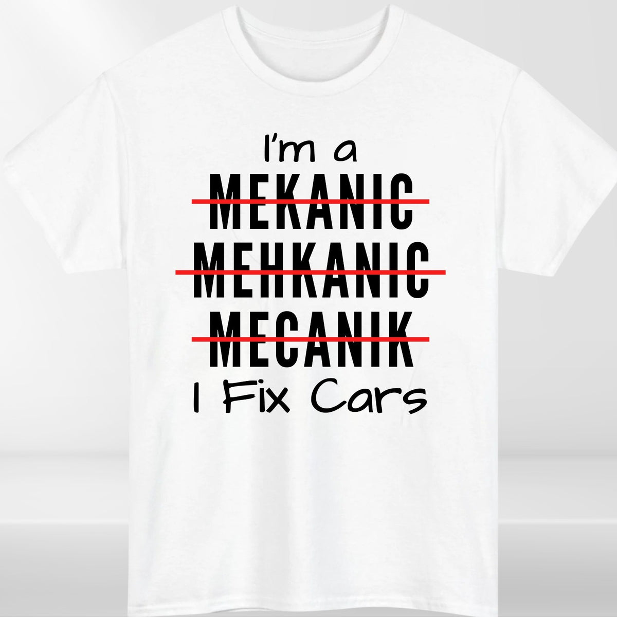 Mechanic I Fix Cars... Garage Worker Unisex T-Shirt