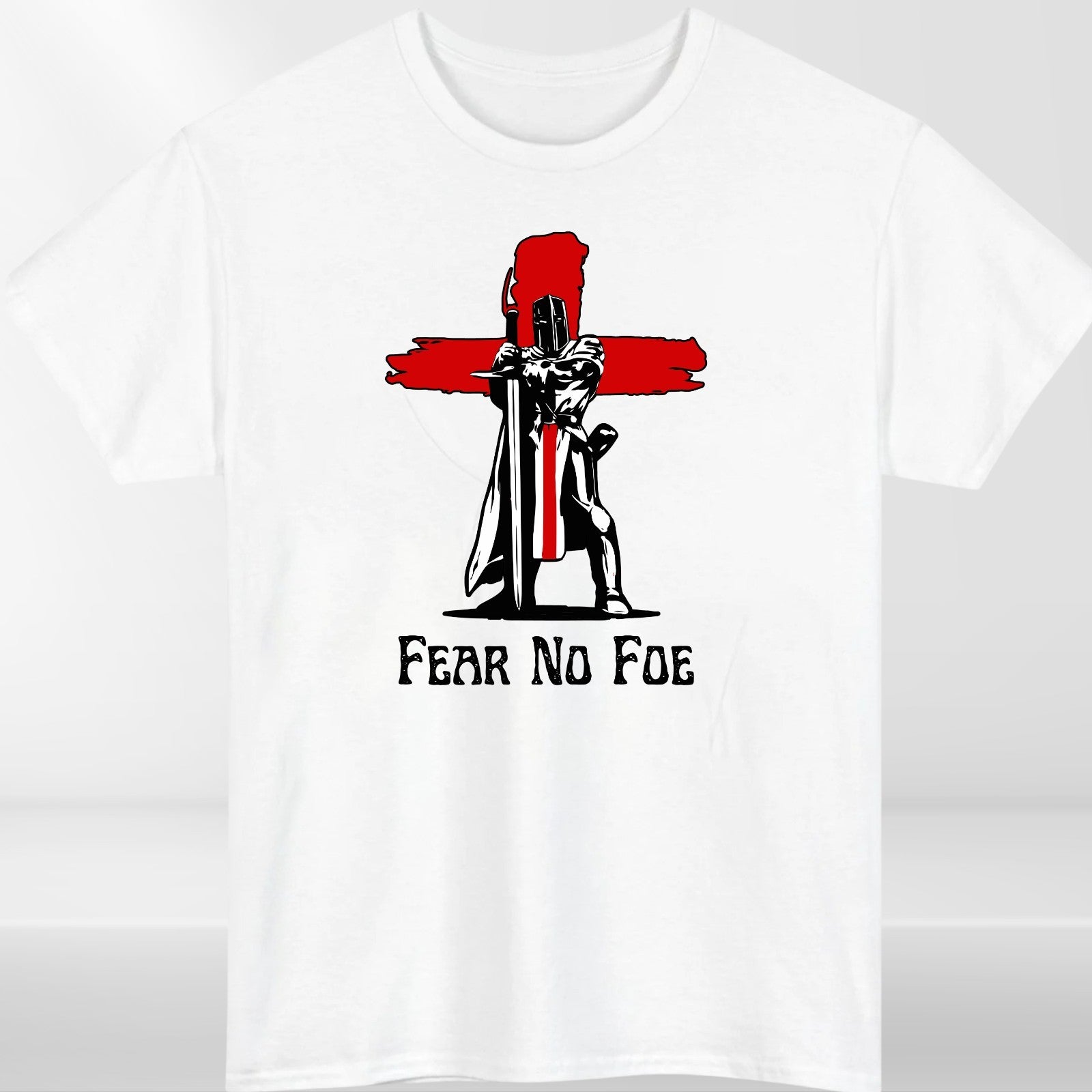 Fear No Foe Knight England Cross T-Shirt White Cotton Unisex Patriotic Top