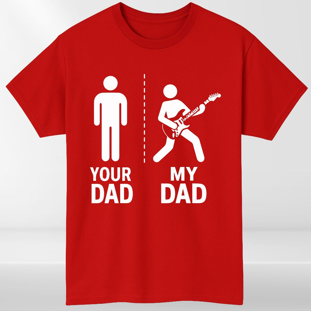 Your Dad My Dad Rock Dad Guitar Metal T Shirt