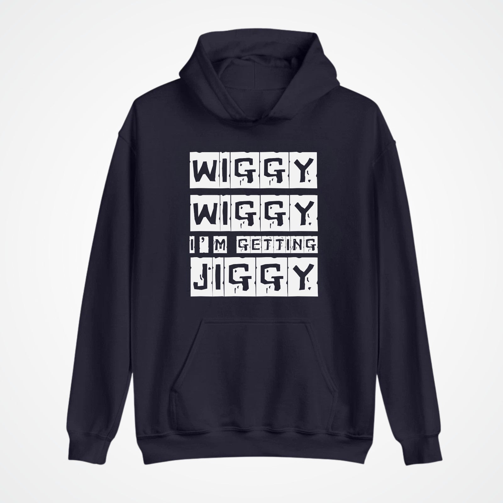 Wiggy Wiggy I’m Getting Jiggy Hoodie | Funny Streetwear Top | Size 3Y–4XL