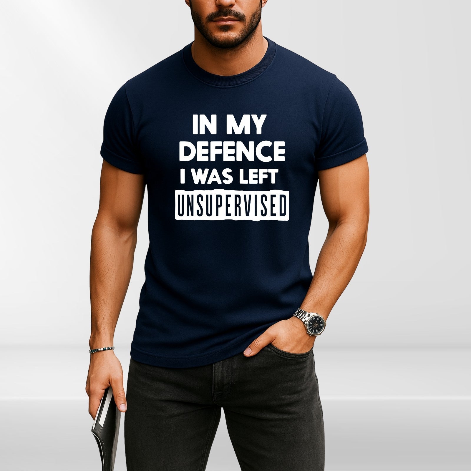 In My Defence I Was Left Unsupervised Mens T Shirt Funny Slogan Birthday Top Tee