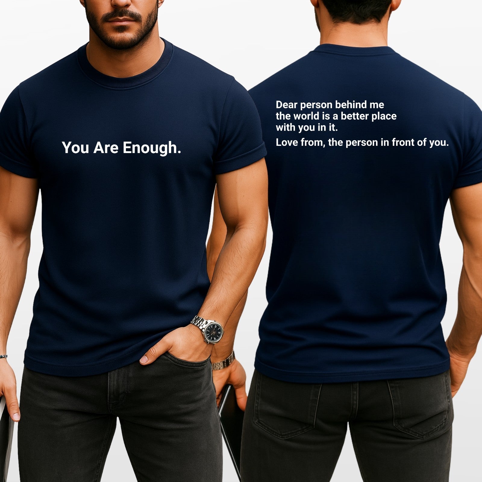 You Are Enough T-Shirt Dear Person Behind Me Funny Quote Front & Back Print Top