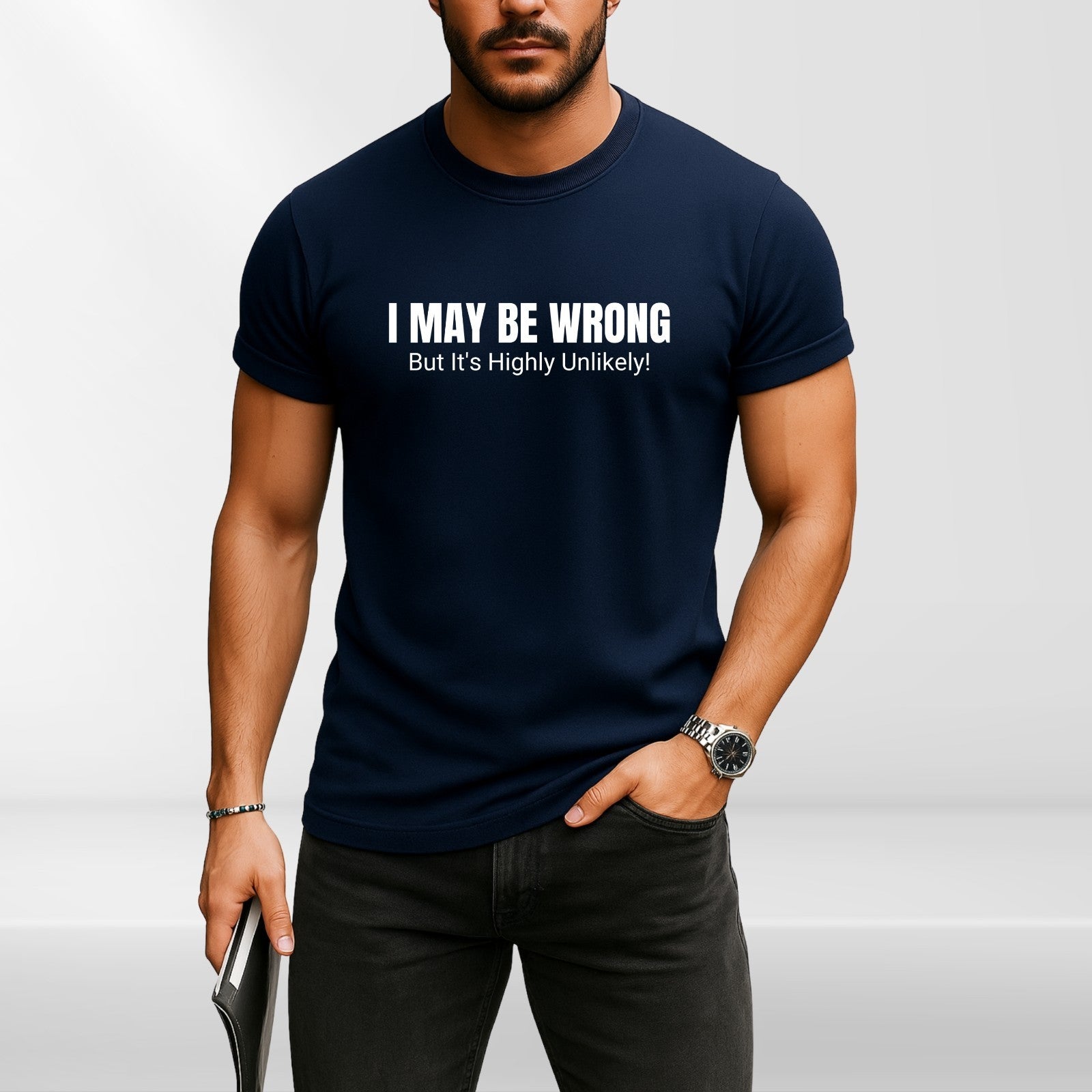 Sarcastic Quote “I May Be Wrong” T-Shirt product view 4