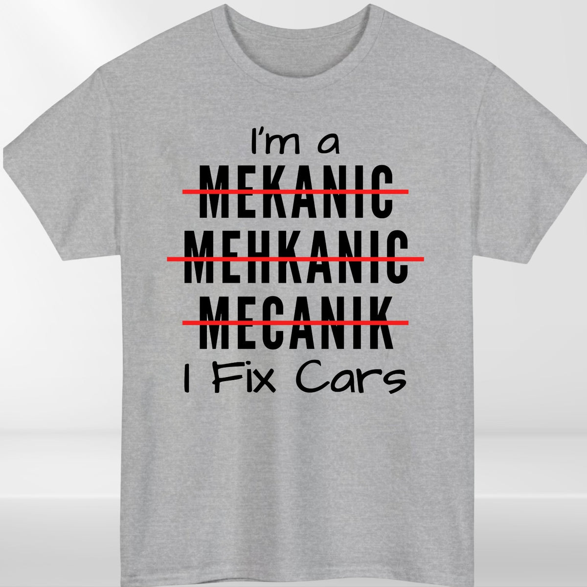 Mechanic I Fix Cars... Garage Worker Unisex T-Shirt