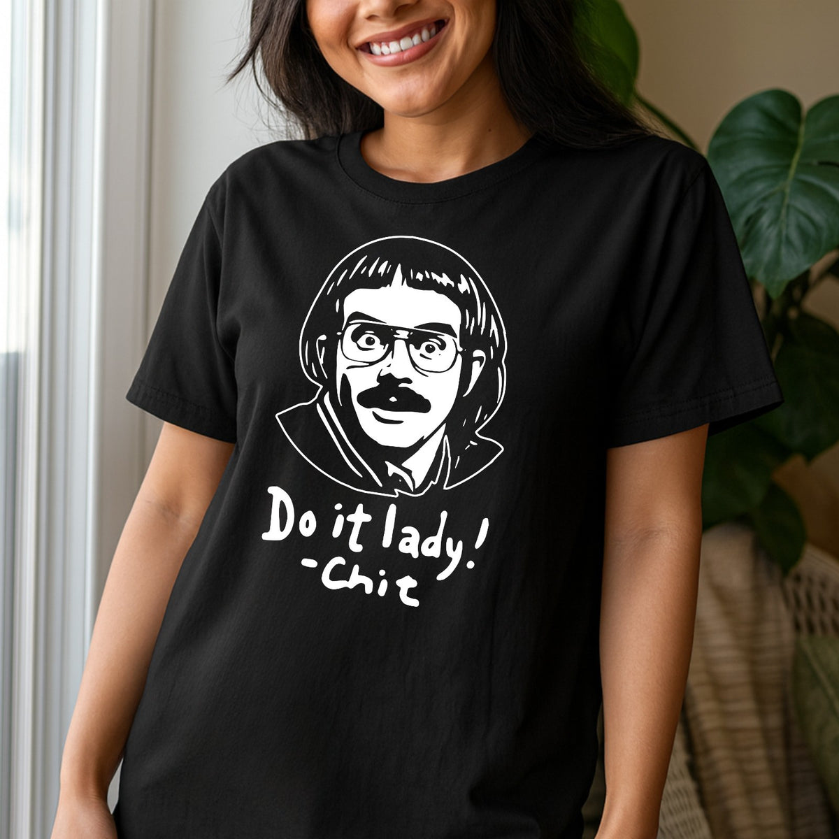 Chit funny meme shirt, Do it lady! Trending funny saying Unisex T-Shirt
