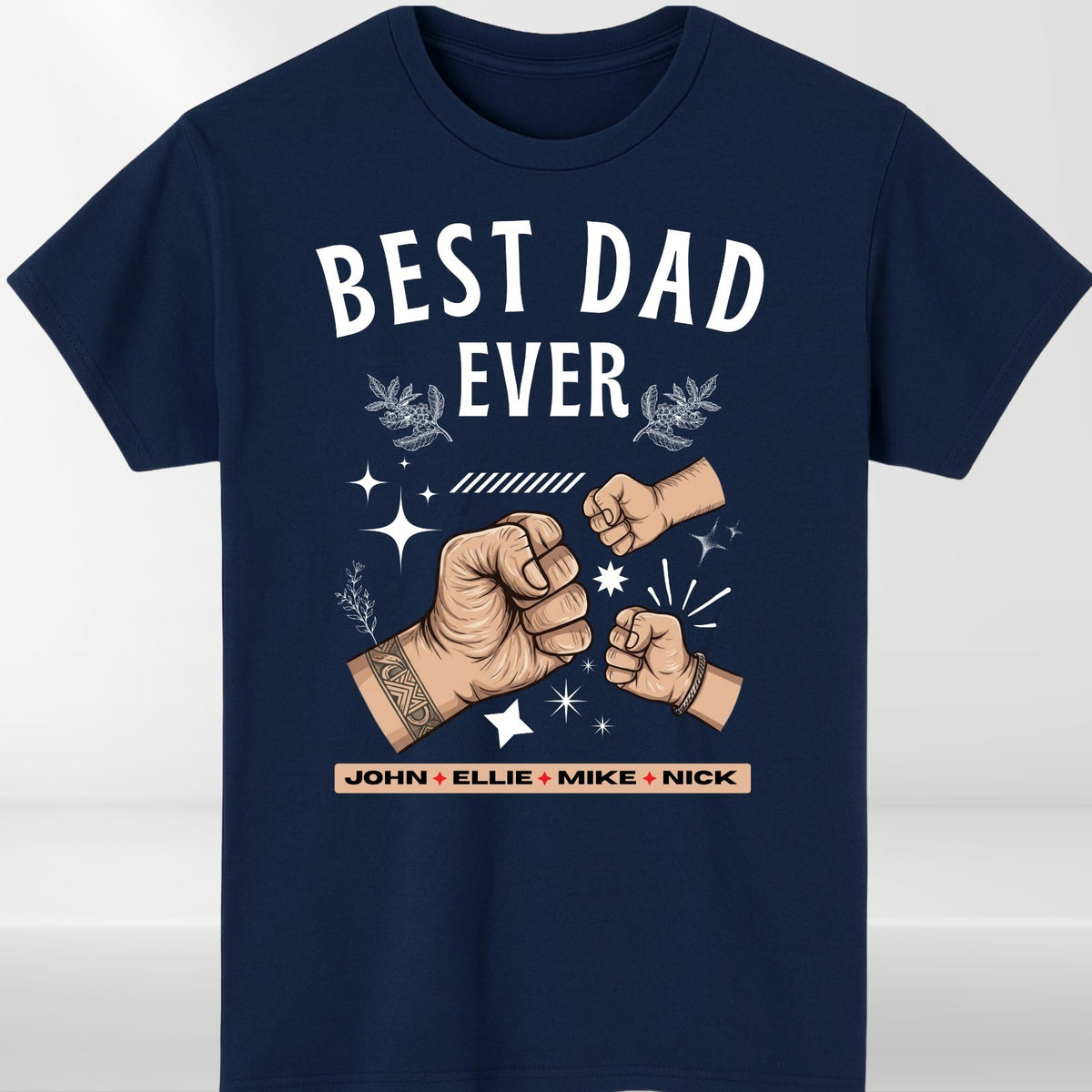 Personalized Best Dad Ever T Shirt Custom Name Fathers Day Gift Unisex Tee
