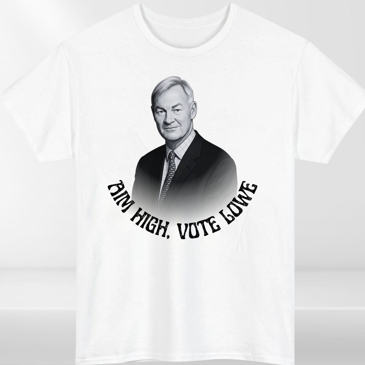 Rupert Lowe Tshirt | Aim High Vote Lowe Politics Shirt | Restore Britain Tee Top