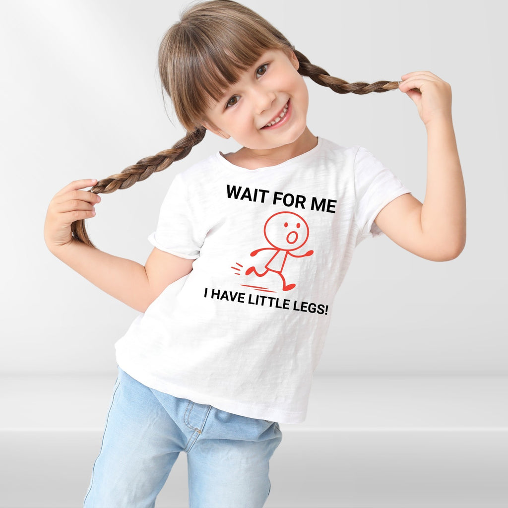 Wait For Me I Have Little Legs T-shirt Funny Running Meme Joke Kids Unisex Tee